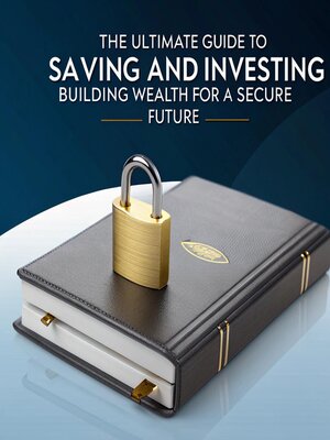 cover image of The Ultimate Guide to Saving and Investing